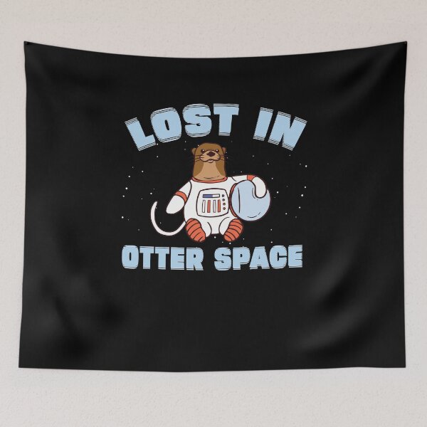 Item preview, Funny Otter Space Pun Lost In Otter Space For Sea Otter Fans designed and sold by StrongShirts.
