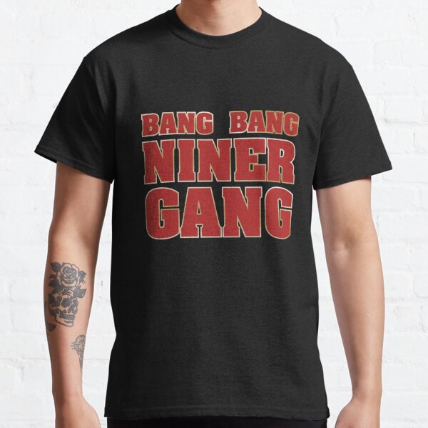 Bang Bang Niner Gang 49ers T Shirt Women's 49ers Gifts for Her - Happy  Place for Music Lovers