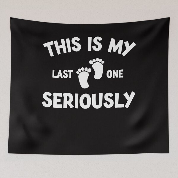Item preview, This Is My Last One Seriously Funny Pregnancy Announcemet designed and sold by Leader Shirts.