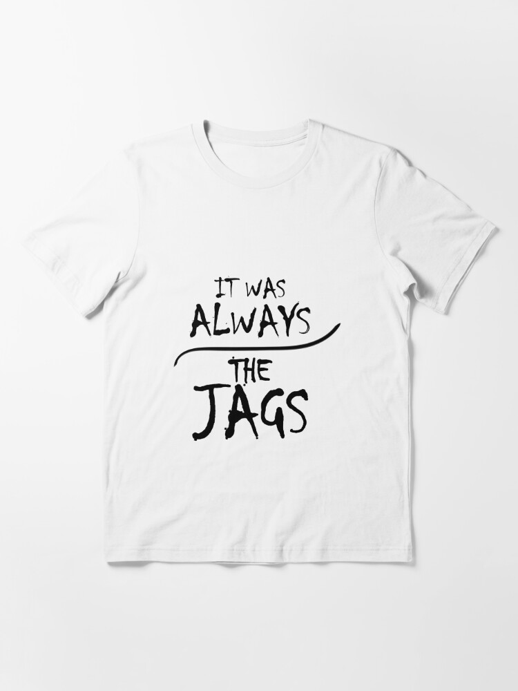 It was always the jags Essential T-Shirt for Sale by t- Elegant