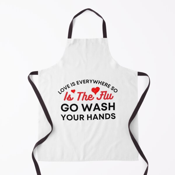 Item preview, Love Is Everywhere So Is The Flu Go Wash Your Hand, Funny Love designed and sold by medben.