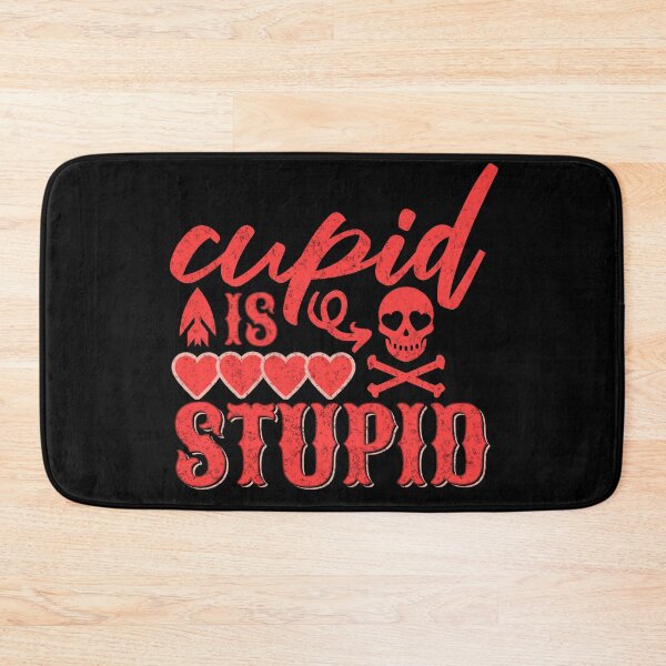 Item preview, Cupid is stupid - Anti-Valentine's designed and sold by EvergreenWhimsy.