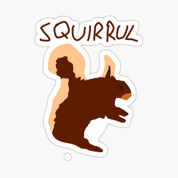 Item preview, Squirrul, Squirrel drawing, No artistic skill designed and sold by noartisticskill.