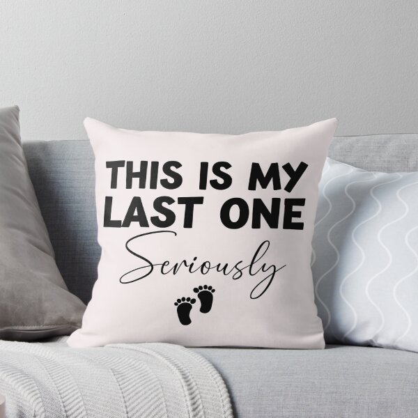 Item preview, This Is My Last One Seriously Funny Pregnancy Announcemet designed and sold by Leader Shirts.