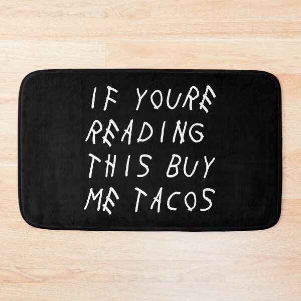 Item preview, If You're Reading This Buy Me Tacos Funny Meme  designed and sold by fomodesigns.
