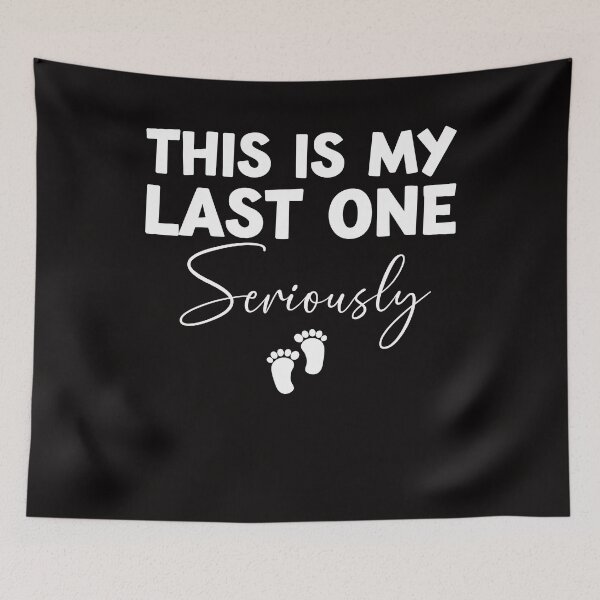 Item preview, This Is My Last One Seriously Funny Pregnancy Announcemet designed and sold by Leader Shirts.