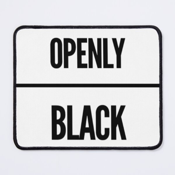 Item preview, OPENLY BLACK designed and sold by LiveAndGlow.