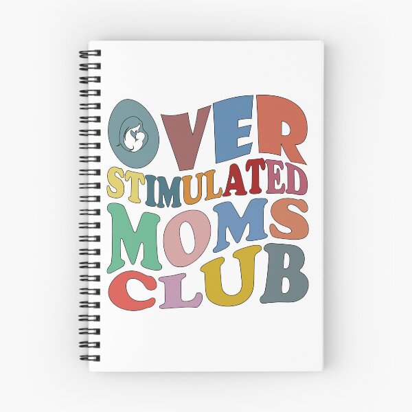 Item preview, Overstimulated Moms Club designed and sold by Deco-Design.