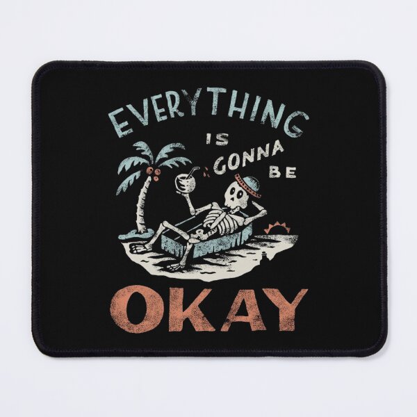Item preview, Everything Is Gonna Be OKAY designed and sold by Noureddine1666.