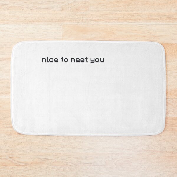 Item preview, Nice to meet you designed and sold by jamcaYT.
