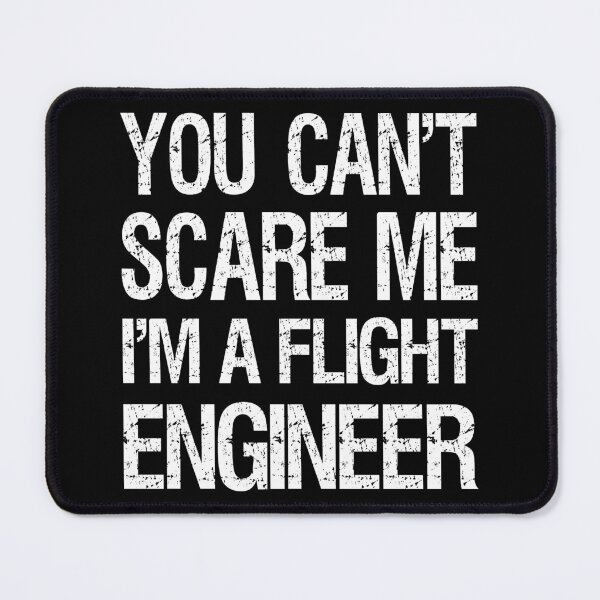 Item preview, You Can't Scare Me I'm A Flight Engineer II designed and sold by Lemon Pepper.