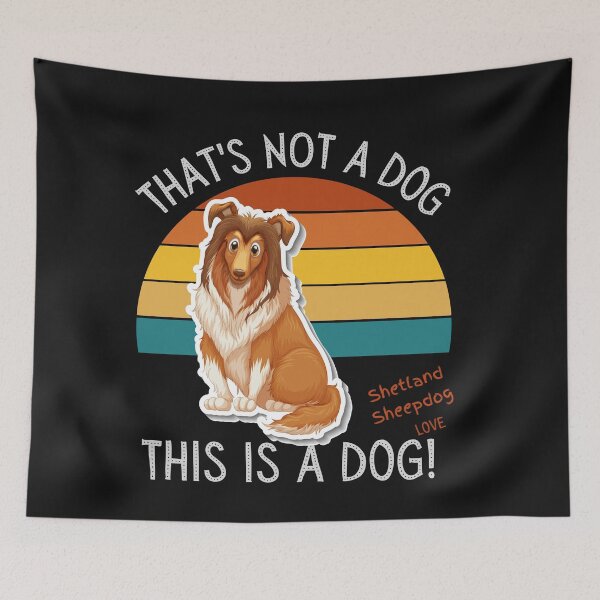 Item preview, Shetland Sheepdog Love, This is a Dog! designed and sold by TerScott.