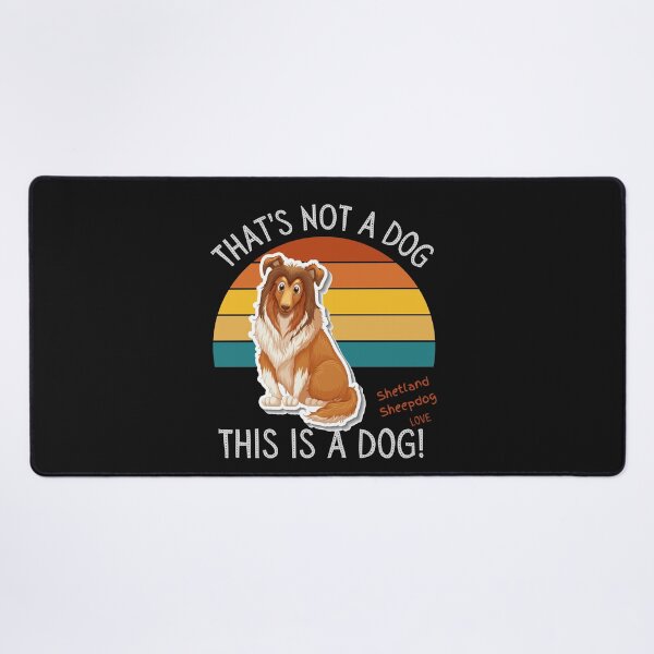 Item preview, Shetland Sheepdog Love, This is a Dog! designed and sold by TerScott.