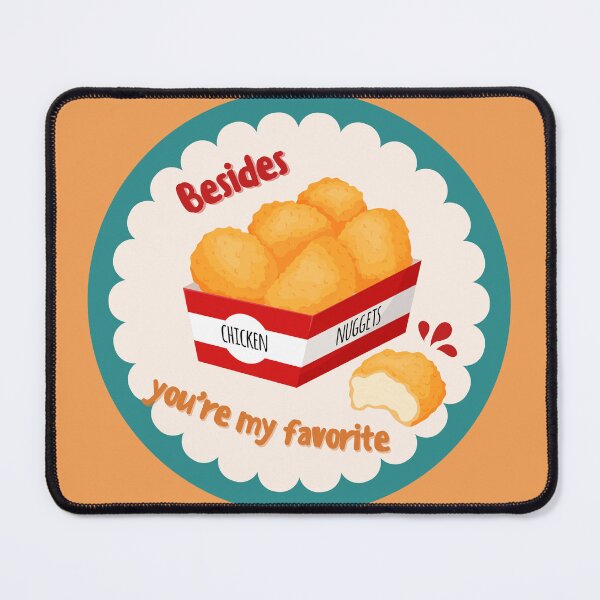 Item preview, Love quote - Besides chicken nuggets, you're my favorite designed and sold by aywchen.