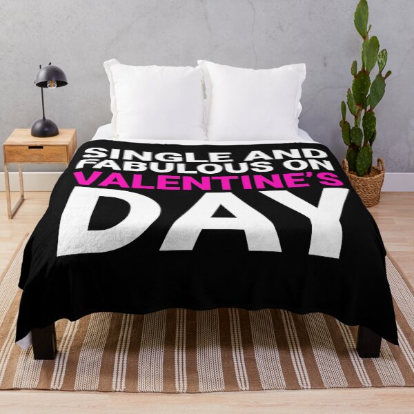 Item preview, Single and fabulous on Valentine's Day - Happy Valentines Day designed and sold by Christopher McGuire.