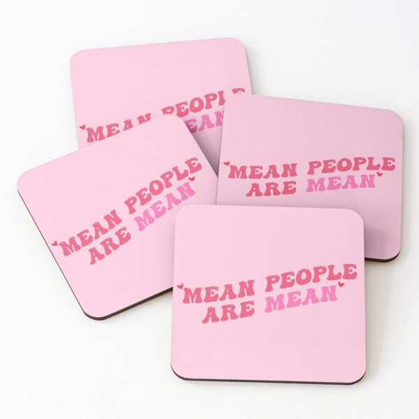 Item preview, Mean People Are Mean (movie quote) designed and sold by hunnyworks-.