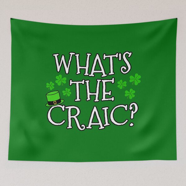 Item preview, What's The Craic? St Patrick's Day Irish designed and sold by doodlerob.