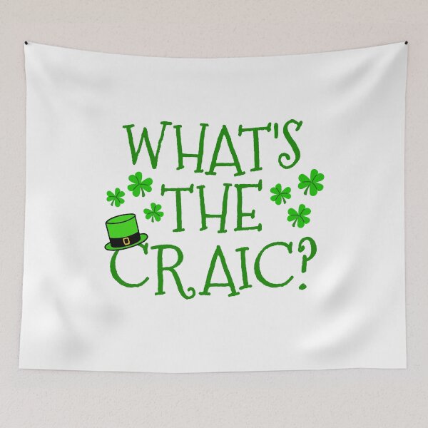Item preview, What's The Craic? St Patrick's Day Irish designed and sold by doodlerob.