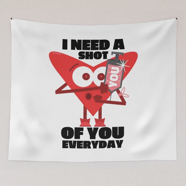 Item preview, I Need A Shot Of You Everyday. Heart Injecting Love. Sweet Cute Best Romantic Vday designed and sold by doseofwin.