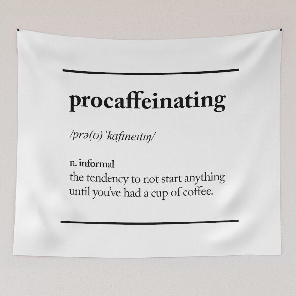 Item preview, Procaffeinating designed and sold by MotivatedType.