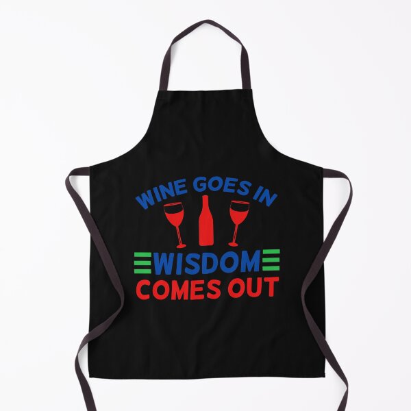 Item preview, Wine Goes in Wisdom Comes Out, Wine Quote, Drinking Quote, Wine Sayings designed and sold by DesignHouse07.