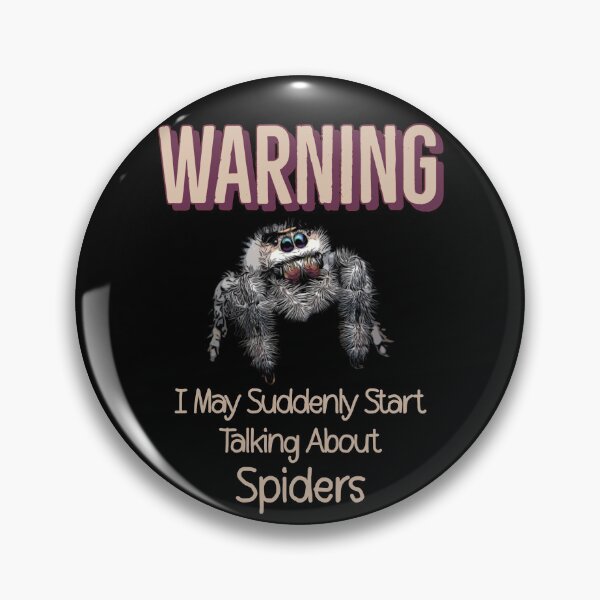 Item preview, Retro Warning I May Suddenly Start Talking About Spiders designed and sold by Zurickdesigns.