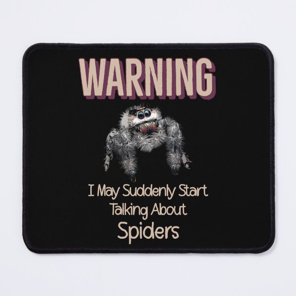 Item preview, Retro Warning I May Suddenly Start Talking About Spiders designed and sold by Zurickdesigns.