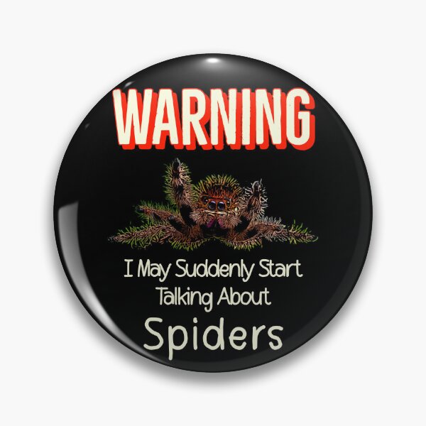 Item preview, Retro Warning I May Suddenly Start Talking About Spiders designed and sold by Zurickdesigns.