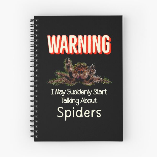 Item preview, Retro Warning I May Suddenly Start Talking About Spiders designed and sold by Zurickdesigns.