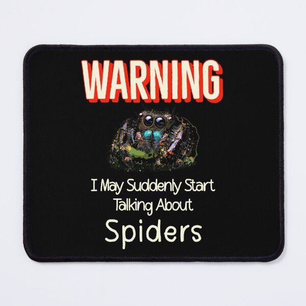 Item preview, Retro Warning I May Suddenly Start Talking About Spiders designed and sold by Zurickdesigns.