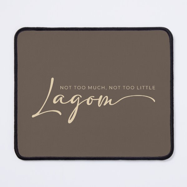 Item preview, Lagom. Not too much, not too little designed and sold by Pligo.