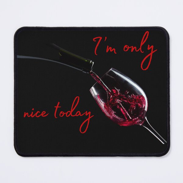 Item preview, I’m only nice today designed and sold by ART-SUNRISE.