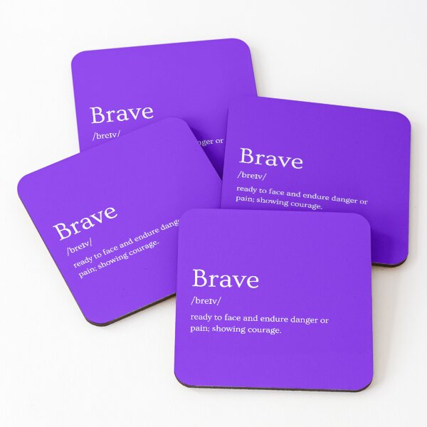 Item preview, Brave - The quality of being able to confront fear designed and sold by VoiceOfTheHeart.
