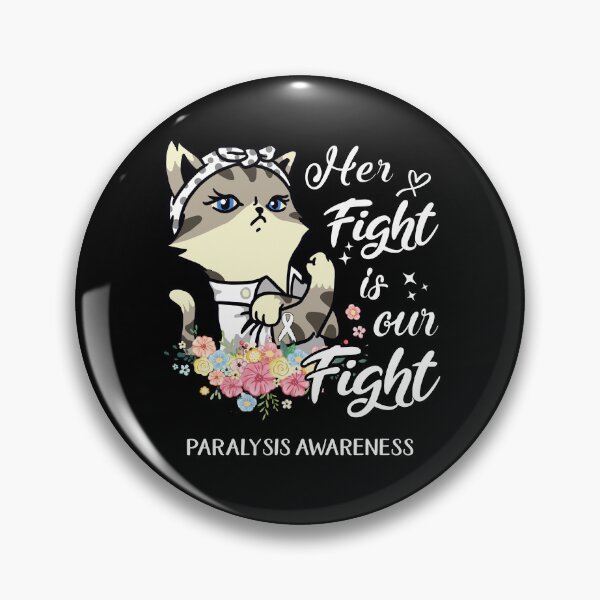 Item preview, Paralysis Awareness - Her Fight is our Fight designed and sold by RekaJoJo.