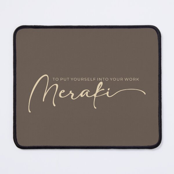Item preview, Meraki. To put yourself into your work designed and sold by Pligo.
