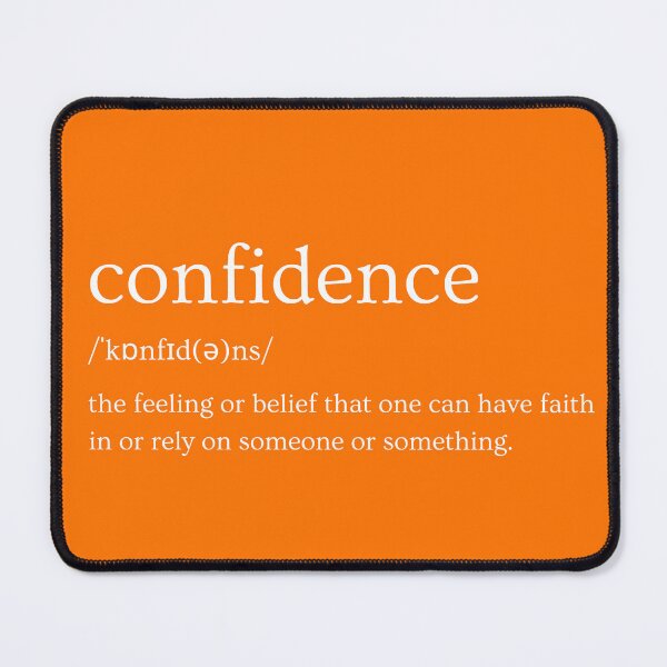 Item preview, Confidence - The feeling of trust in oneself designed and sold by VoiceOfTheHeart.