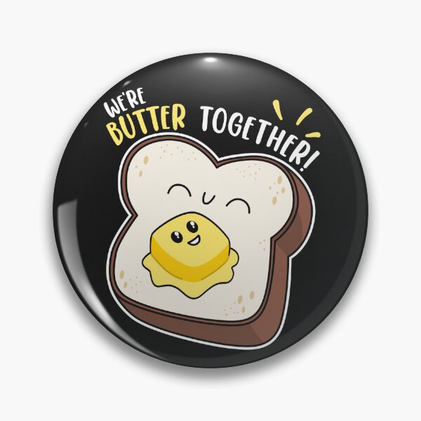 Item preview, We're Better Together We're Butter Together Kawaii Butter Cute designed and sold by MeowsAndMakes.
