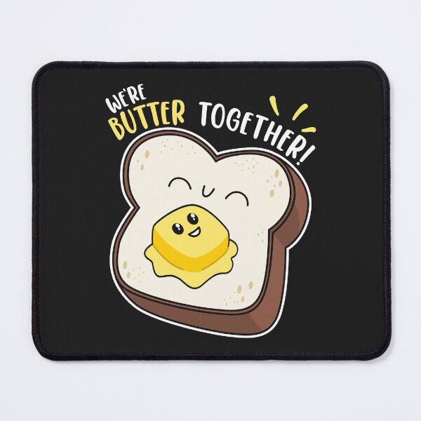 Item preview, We're Better Together We're Butter Together Kawaii Butter Cute designed and sold by MeowsAndMakes.