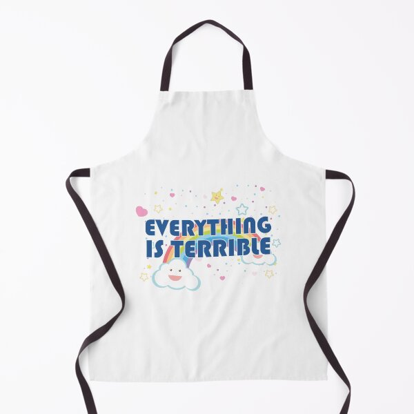 Item preview, Everything is Terrible designed and sold by Venus Complete.