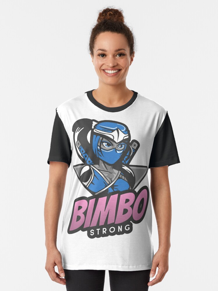 Bimbo Strong Graphic T-Shirt for Sale by TheStinkyDawgs