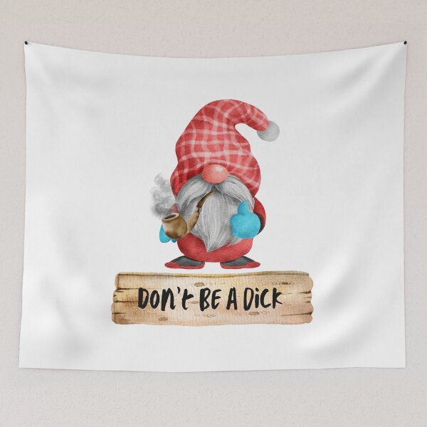 Item preview, The Smoking Gnome, Don't Be a Dick designed and sold by It's On Backwards.
