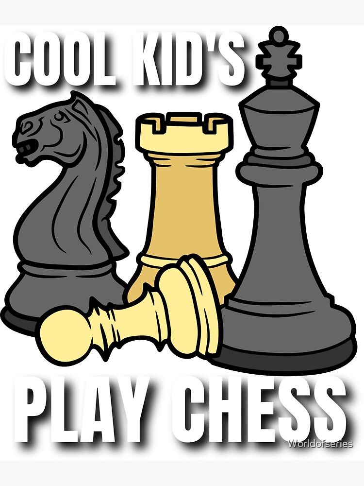 Cool Kids Play Chess