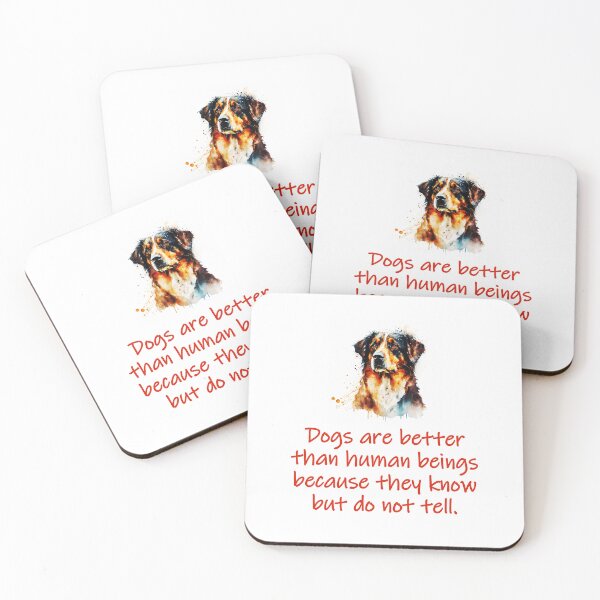 Item preview, Dogs Are Better Than Human Beings designed and sold by CrankyOldDude.