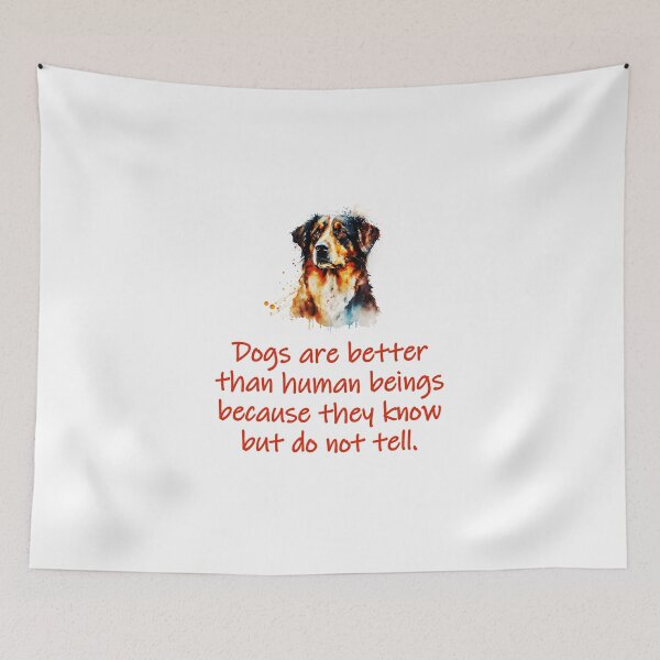 Item preview, Dogs Are Better Than Human Beings designed and sold by CrankyOldDude.