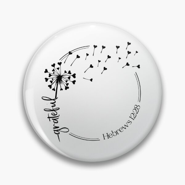 Item preview, Christian Dandelion Design - Grateful - Hebrews 12:28 designed and sold by simplydesignart.