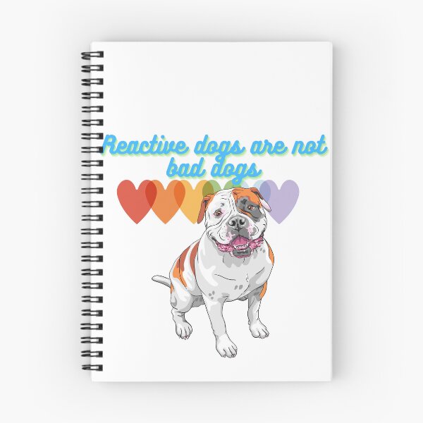Item preview, Reactive Dogs are not Bad Dogs designed and sold by meaghano143.