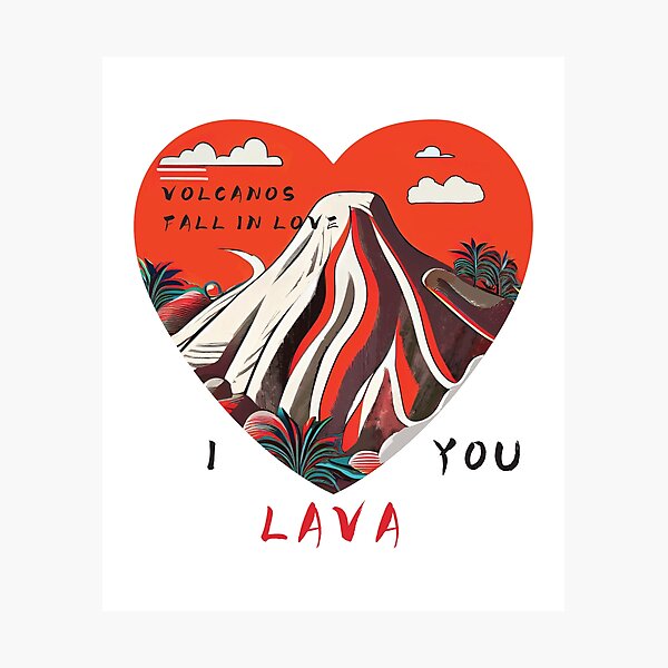 Item preview, Valentine's Day | Love | Volcano | I love you | I lava you | love expression | Volcanos fall in love designed and sold by ArtPowTech.