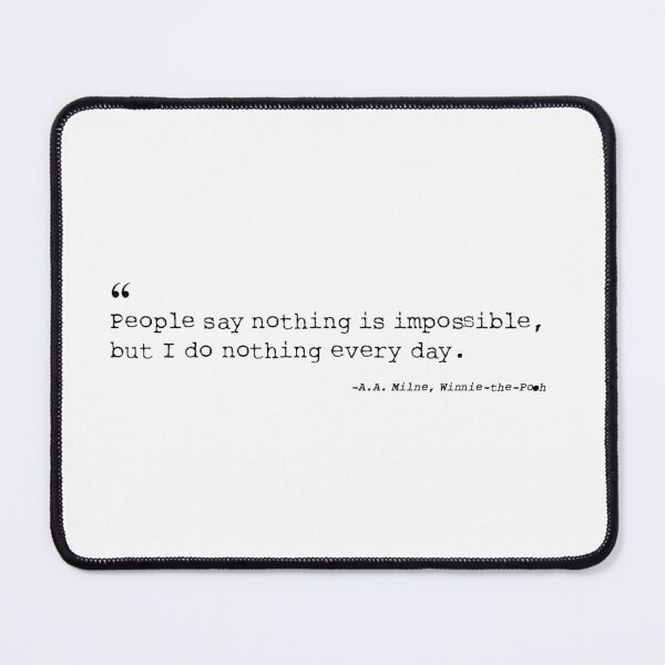 Item preview, Winnie-the-Pooh - A.A. Milne - Nothing is Impossible designed and sold by ceeoh.