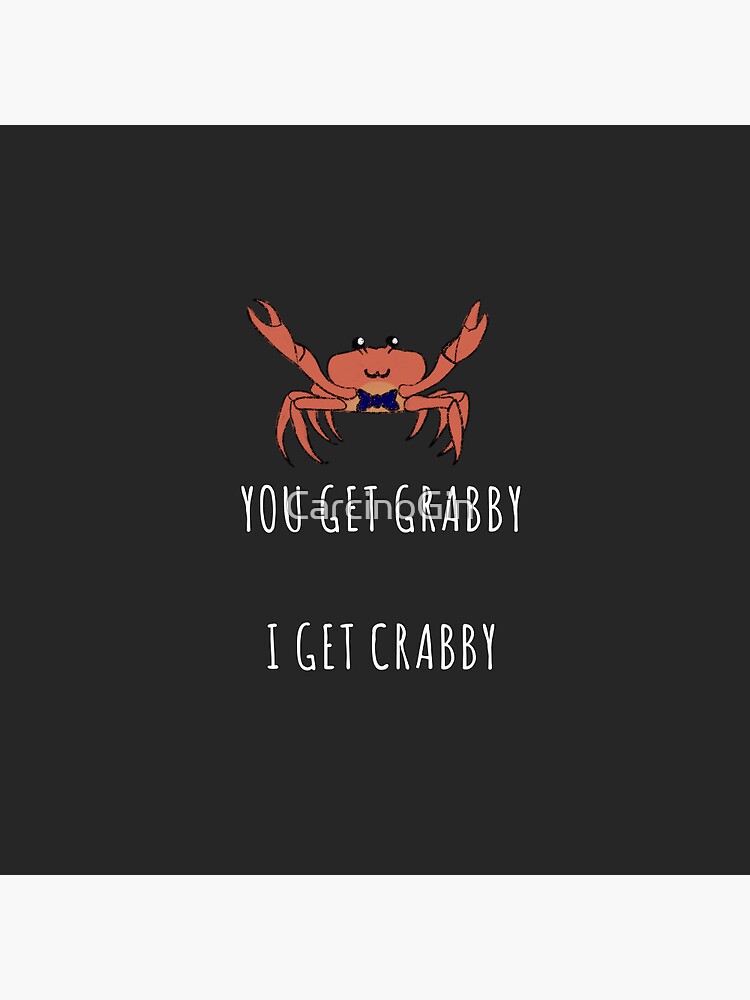 Getting grabby for some crabby