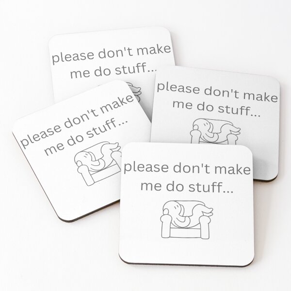 Item preview, Please Don't Make Me Do Stuff designed and sold by LifeLongTees ..